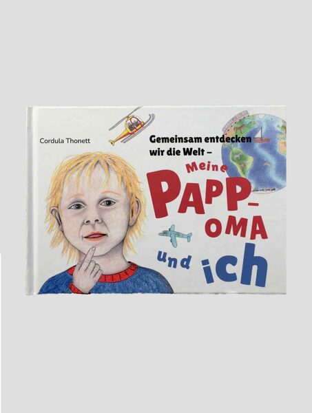 Meine Pappoma und ich - Gemeinsam entdecken wir die Welt